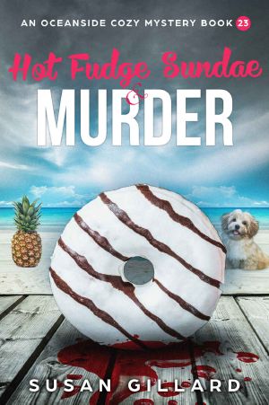 [Oceanside Cozy 23] • Hot Fudge Sundae & Murder